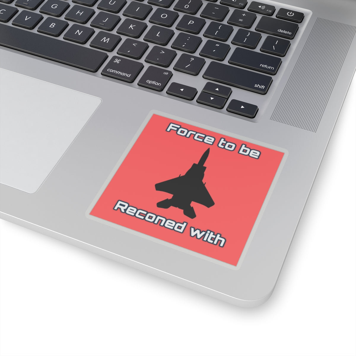 Force to be Reconed with Stickers