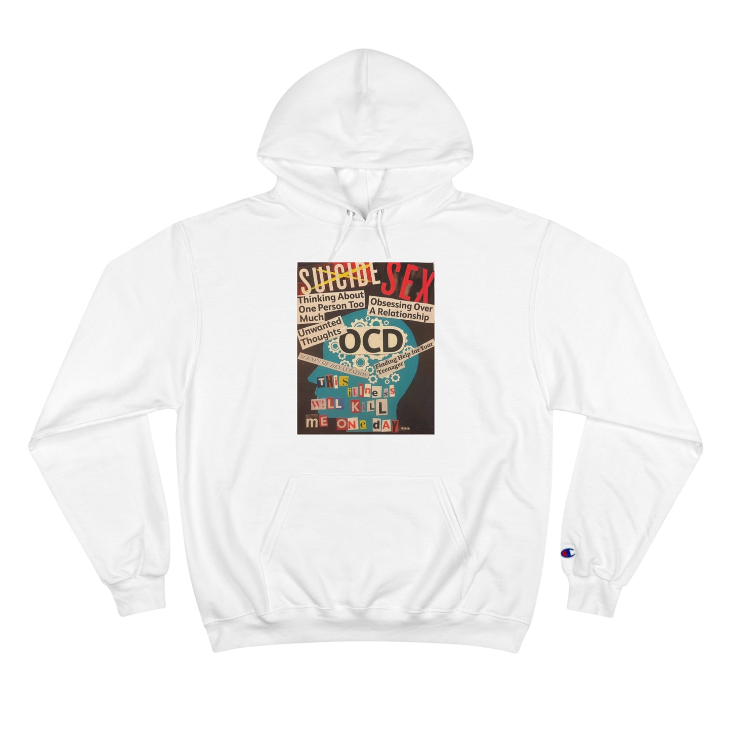 This illness will kill me one day Champion Hoodie