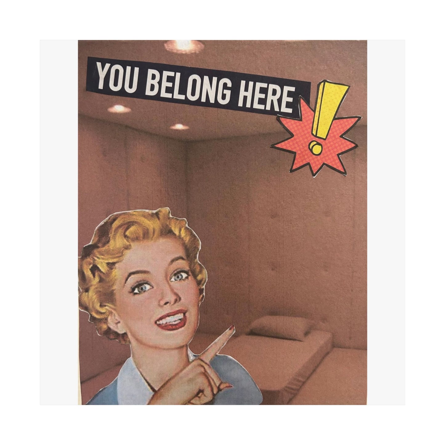 You belong here! Poster