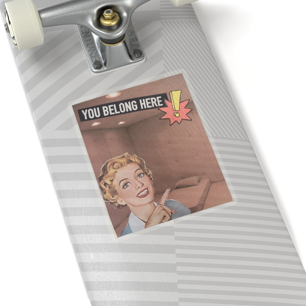 You belong here! Stickers