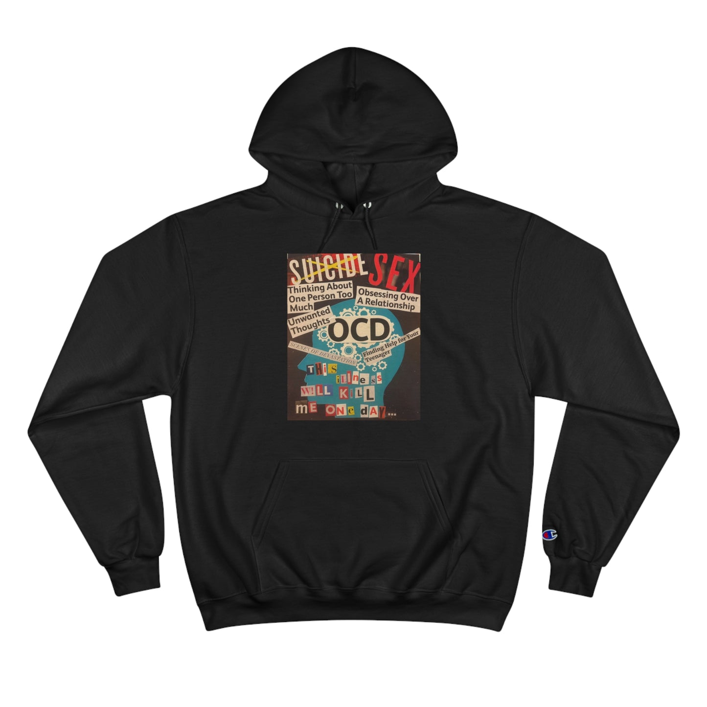 This illness will kill me one day Champion Hoodie